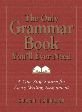 100310_the-only-grammar-book-you-ll-ever-need-a-one-stop-source-for-every-writing-assignment.jpg