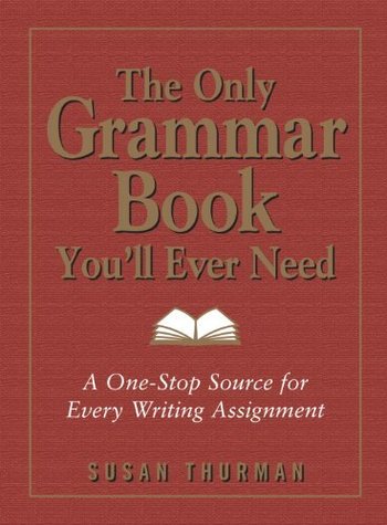 161710_the-only-grammar-book-you-ll-ever-need-a-one-stop-source-for-every-writing-assignment.jpg